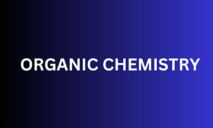 Gig Preview - Teach and tutor organic chemistry for your teammate