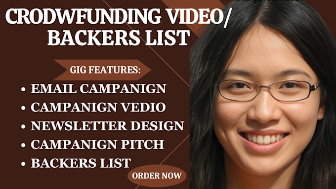 Gig Preview - Provide targeted real active backers list or video for crowdfunding promotion