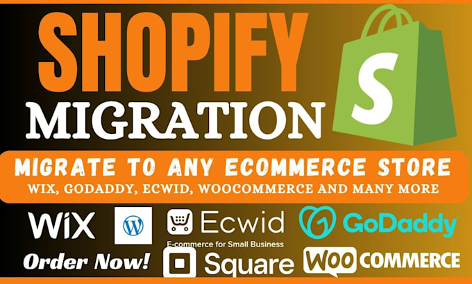 Gig Preview - Migrate shopify store to wix wordpress squarespace ecwid woocommerce godaddy