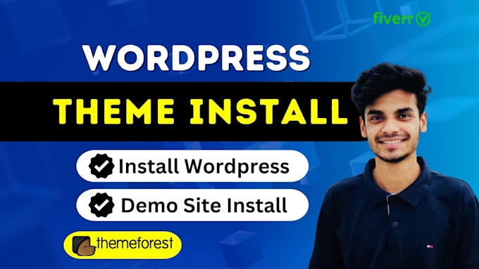 Gig Preview - Install wordpress theme, themeforest theme and customize website