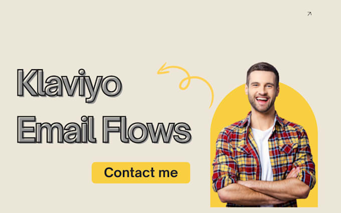 Gig Preview - Setup klaviyo email marketing flows for shopify ecommerce