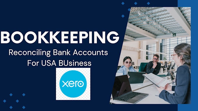 Gig Preview - Do bookkeeping, accounting and reconciliation in xero online for usa businesses