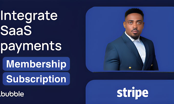 Gig Preview - Integrate saas app membership subscription using payment using stripe and bubble