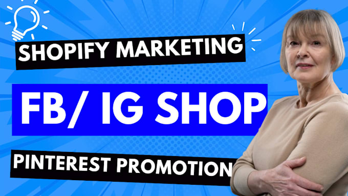 Bestseller - create fb ig shop tiktok shop shopify marketing pinterest promotion ads setup