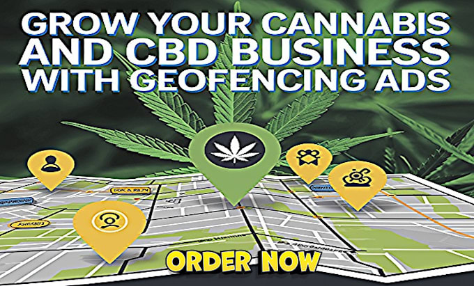 Gig Preview - Setup profitable geofencing ads target people grow cannabis and cbd business