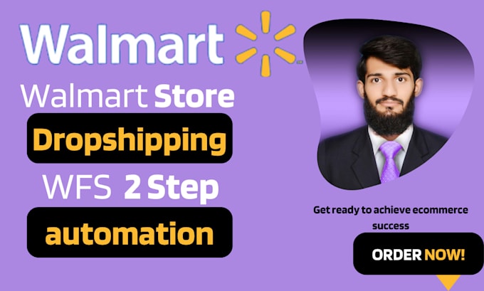 Gig Preview - Be your walmart wfs 2step dropshpipping store VA