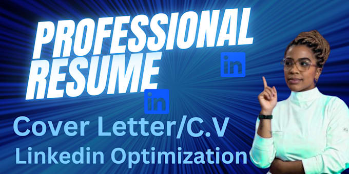 Gig Preview - Create a professional resume, CV, cover letter, and optimize your linkedin