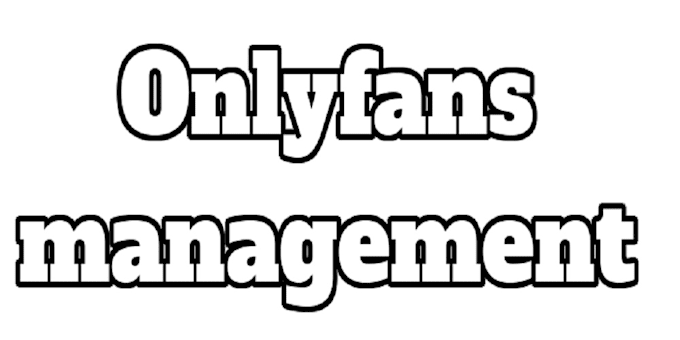 Gig Preview - Do onlyfans promotion, onlyfans marketing and management to increase subs