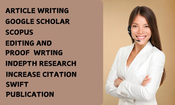 Gig Preview - Write and publish your article in scopus, scie, sci, pubmed indexed journal