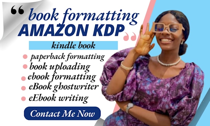 Gig Preview - Do kindle ebook formatting, book formatting and paperback formatting for KDP