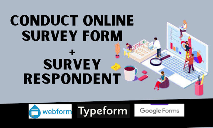 Gig Preview - Create custom surveys and conduct online survey respondent market research