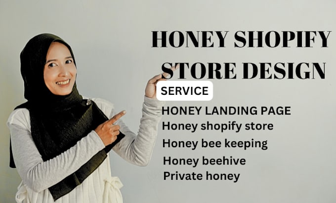 Gig Preview - Create honey shopify website beehive landing page beekeeping honey sales