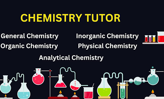 Gig Preview - Do organic inorganic general and analytical chemistry tutoring