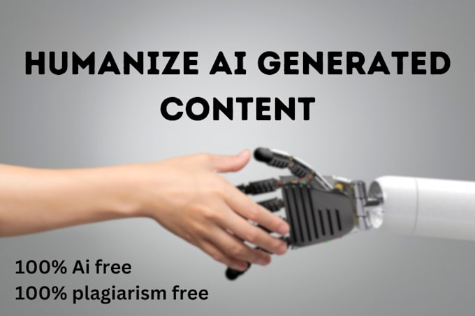 Gig Preview - Humanize, rewrite and edit your ai generated content