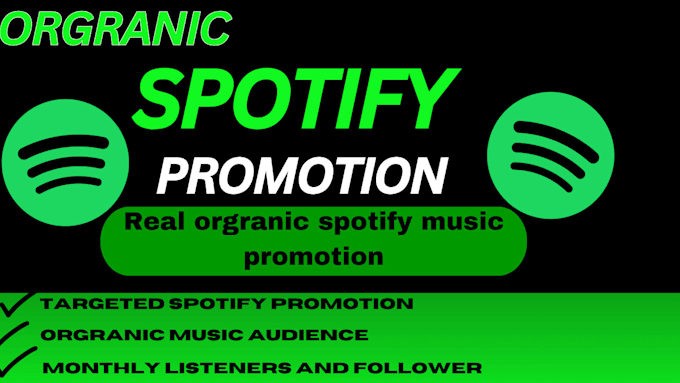 Gig Preview - Do organic spotify music promotion to gain streams, followers