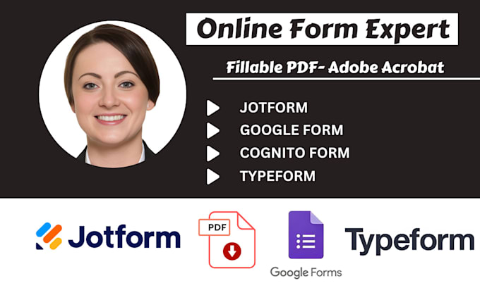 Gig Preview - Create jotform, google form, cognito form, type form, online survey, pdf form