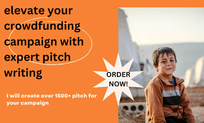 Gig Preview - Elevate your crowdfunding campaign with expert pitch writing