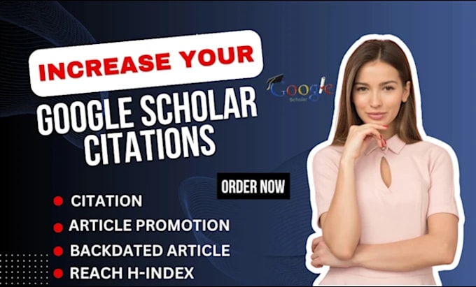 Gig Preview - Increase google scholar citations, backdated citations