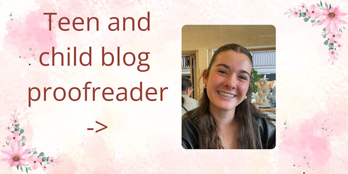 Gig Preview - Proofread your teen and child blogs