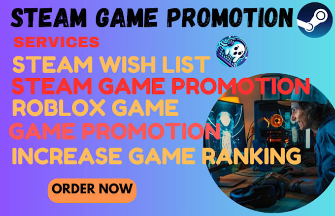 Bestseller - do steam game promotion, organic wishlist, game promotion and  roblox