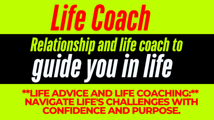 Gig Preview - Professional consulting, relationship and guide you in life