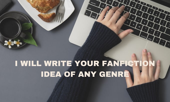 Gig Preview - Write your fanfiction idea of any genre