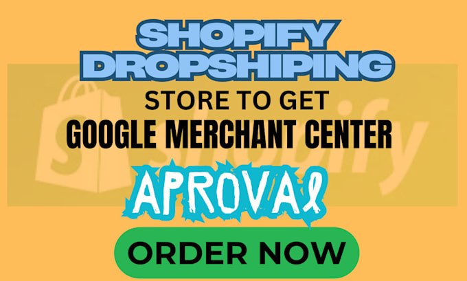 Gig Preview - Create and build shopify store to get google merchant center approval, gmc fix