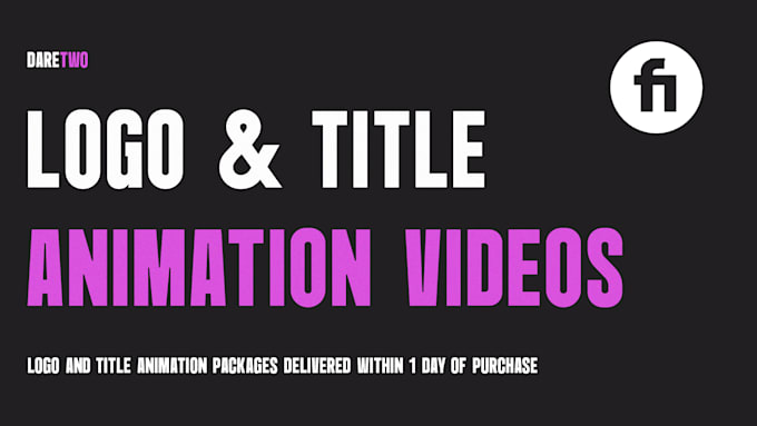 Gig Preview - Create 4k professional logo and title animation videos