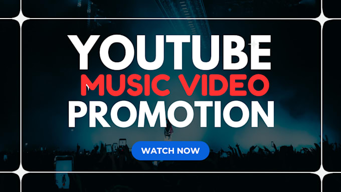 Gig Preview - Do organic youtube music video promotion