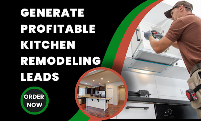 Gig Preview - Generate kitchen bathroom remodeling home service home improvement leads