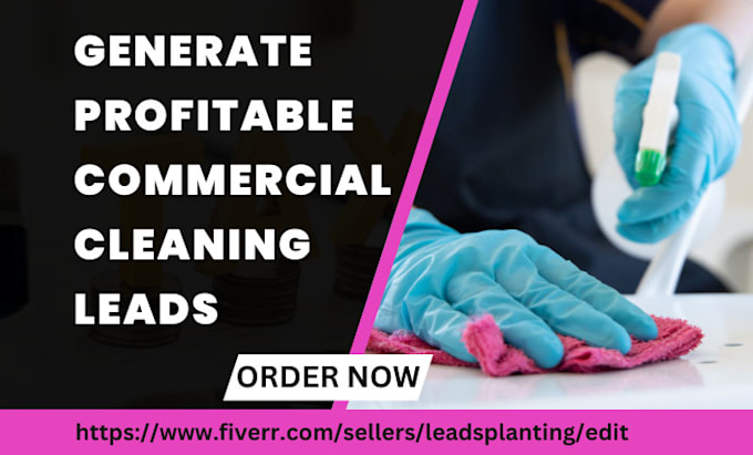 Gig Preview - Generate commercial cleaning office cleaning house cleaning cleaning lead