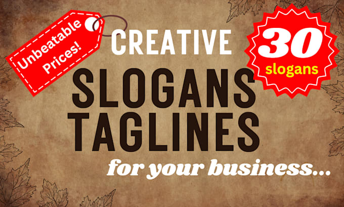 Gig Preview - Create 30 unique catchy SEO optimized slogans  taglines for businesses