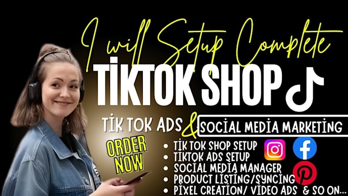 Gig Preview - Setup tiktok shop, tiktok ads, tiktok shop ads, social media marketing