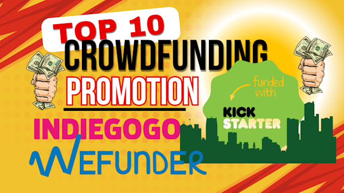 Gig Preview - Do indiegogo kickstarter crowdfunding promotion for your fundraising campaign