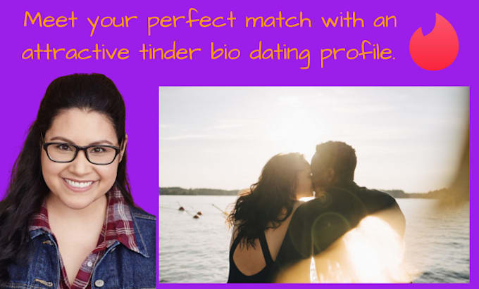 Gig Preview - Write best dating profile and edit tinder profile picture for perfect matches