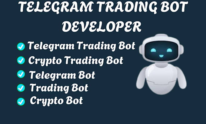 Gig Preview - Develop telegram bot, trading bot, telegram trading bot