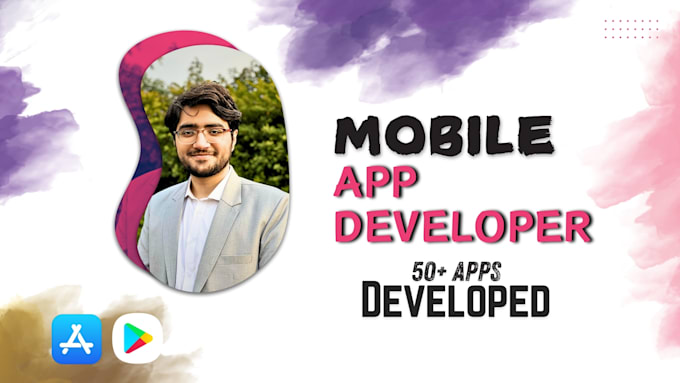 Gig Preview - Do mobile app development, android, ios app development, flutter app developer