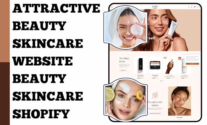 Gig Preview - Design a shopify store and website for beauty and skincare products