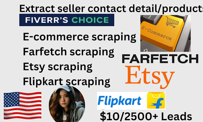 Gig Preview - Ecommerce scraping, farfetch scraping, etsy scraping, flipkart scraping