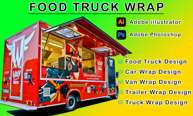 Gig Preview - Make unique food trucks, food truck wrap design, van, car, trailer wrap