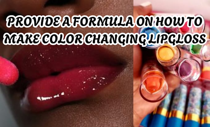 Bestseller - provide a formula on how to make color changing lipgloss