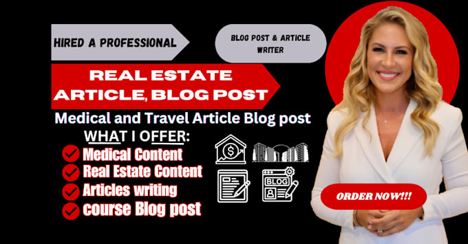 Bestseller - write engaging medical, travel and real estate article, blog post