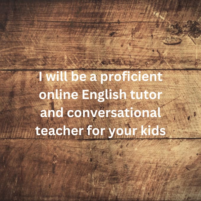 Gig Preview - Be a proficient online english tutor and conversational teacher for your