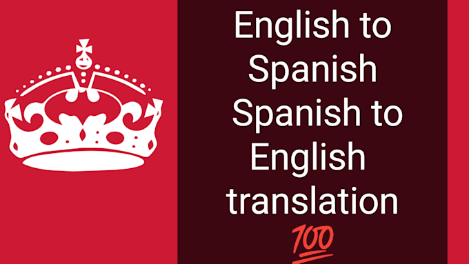 Gig Preview - Translate english to spanish and spanish to english