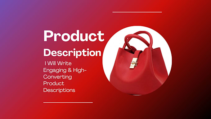 Gig Preview - Write engaging and high converting product descriptions