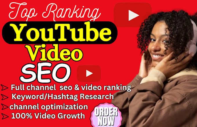 Gig Preview - Do youtube video SEO, channel optimization growth video marketing expert