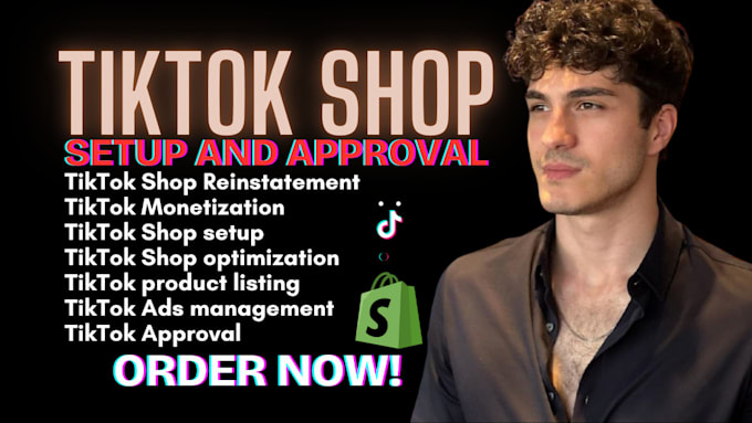 Gig Preview - Set up tiktok shop tiktok ads listing and tiktok approval