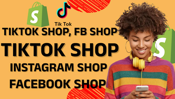 Gig Preview - Tik tok shop, create tiktok shop, tiktok shop dropshipping, tiktok shop setup