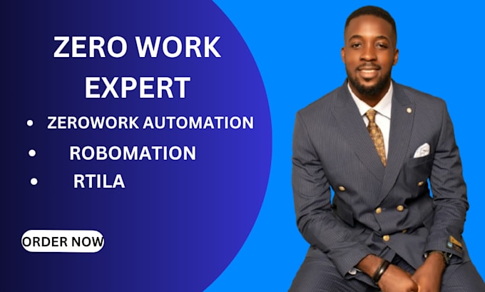 Gig Preview - Do automation and integration on zero work rtila robomation and integration