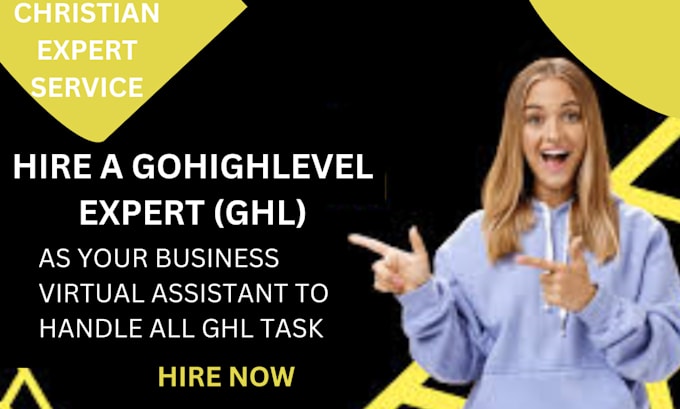 Gig Preview - Be your gohighlevel virtual assistant for all ghl tasks